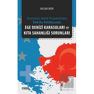 Ege Denizi Karasuları ve Kıta Sahanlığı Sorunları