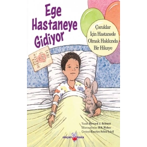 Ege Hastaneye Gidiyor