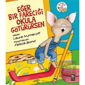 Eğer Bir Fareciği Okula Götürürsen