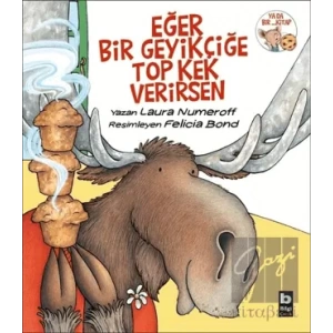 Eğer Bir Geyikçiğe Top Kek Verirsen