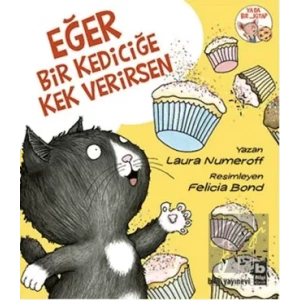 Eğer Bir Kediciğe Kek Verirsen