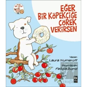 Eğer Bir Köpekçiğe Çörek Verirsen