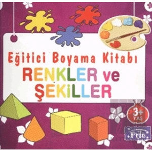 Eğitici Boyama Kitabı - Renkler ve Şekiller