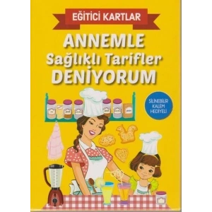 Eğitici Kartlar Annemle Sağlıklı Tarifler Deniyorum