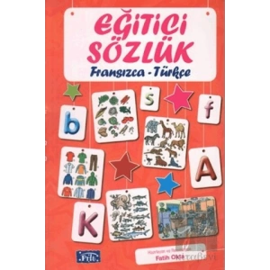 Eğitici Sözlük Fransızca - Türkçe