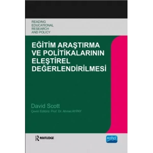 EĞİTİM ARAŞTIRMA VE POLİTİKALARININ ELEŞTİREL DEĞERLENDİRİLMESİ - Öğretme ve Öğrenmede Temel Sorunlar -  READING EDUCATIONAL RESEARCH AND POLICY -  Key Issues in Teaching And Learning