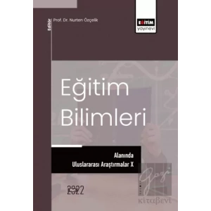 Eğitim Bilimleri Alanında Uluslararası Araştırmalar X