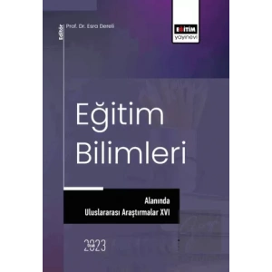 Eğitim Bilimleri Alanında Uluslararası Araştırmalar XVI