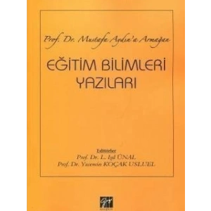 Eğitim Bilimleri Yazıları - Işıl Ünal - Yasemin Koçak Usluel