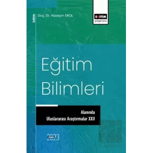 Eğitim Bilimlerinde Uluslararası Araştırmalar XXII