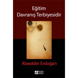 Eğitim Davranış Terbiyesidir