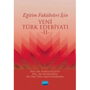 Eğitim Fakülteleri İçin YENİ TÜRK EDEBİYATI -II-