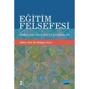 EĞİTİM FELSEFESİ: Temeller, Ekoller ve Kavramlar