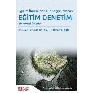 Eğitim İkileminde Bir Kaçış Rampası Eğitim Denetimi