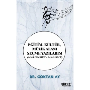 Eğitim, Kültür, Müzik Alanı Seçme Yazılarım