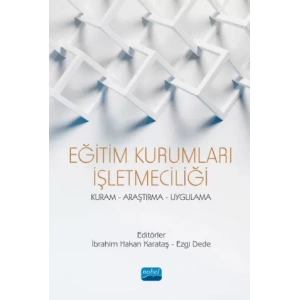 EĞİTİM KURUMLARI İŞLETMECİLİĞİ Kuram Araştırma Uygulama
