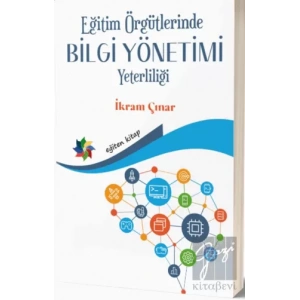 Eğitim Örgütlerinde Bilgi Yönetimi Yeterliliği