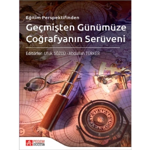 Eğitim Perspektifinden Geçmişten Günümüze Coğrafyanın Serüveni