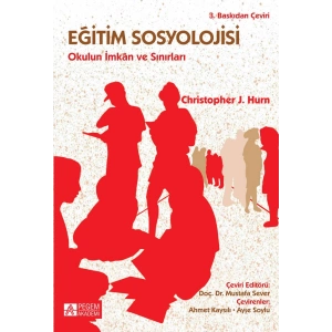 Eğitim Sosyolojisi Okulun İmkan ve Sınırları