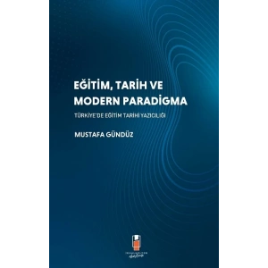 Eğitim, Tarih ve Modern Paradigma