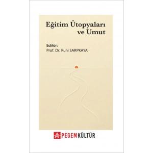 Eğitim Ütopyaları ve Umut