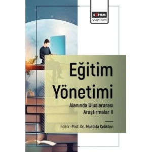 Eğitim Yönetimi Alanında Uluslararası Araştırmalar I