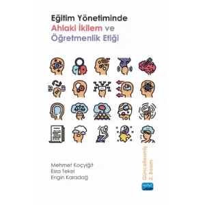 Eğitim Yönetiminde Ahlaki İkilem ve Öğretmenlik Etiği