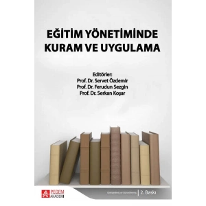 Eğitim Yönetiminde Kuram ve Uygulama