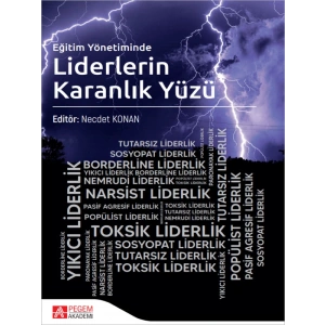 Eğitim Yönetiminde Liderlerin Karanlık Yüzü