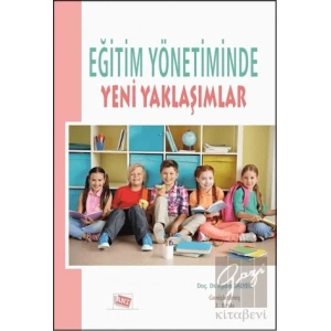 Eğitim Yönetiminde Yeni Yaklaşımlar