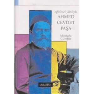 Eğitimci Yönüyle Ahmed Cevdet Paşa