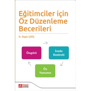 Eğitimciler İçin Öz Düzenleme Becerileri