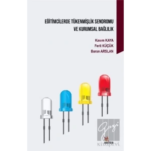 Eğitimcilerde Tükenmişlik Sendromu ve Kurumsal Bağlılık