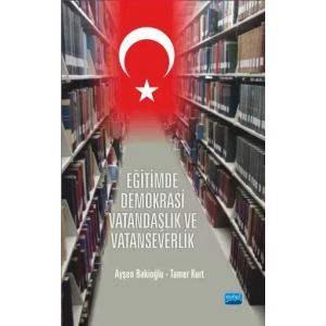 Eğitimde Demokrasi, Vatandaşlık ve Vatanseverlik