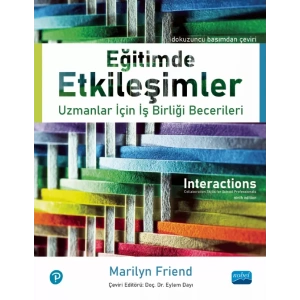 EĞİTİMDE ETKİLEŞİMLER: Uzmanlar İçin İş Birliği Becerileri / INTERACTIONS: Collaboration Skills for School Professionals