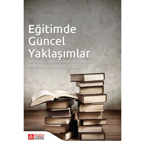 Eğitimde Güncel Yaklaşımlar