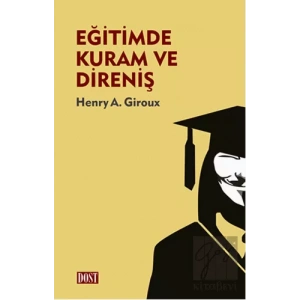 Eğitimde Kuram ve Direniş