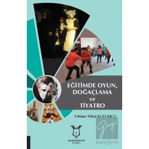 Eğitimde Oyun, Doğaçlama ve Tiyatro