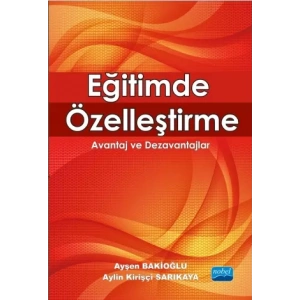 EĞİTİMDE ÖZELLEŞTİRME - Avantaj ve Dezavantajlar