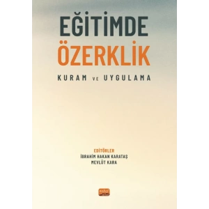 EĞİTİMDE ÖZERKLİK - Kuram ve Uygulama