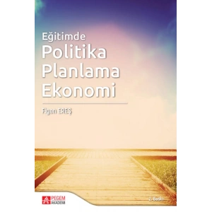 Eğitimde Politika  Planlama Ekonomi