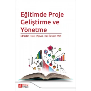 Eğitimde Proje Geliştirme ve Yönetme