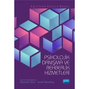 Eğitimde Üçüncü Boyut - PSİKOLOJİK DANIŞMA VE REHBERLİK HİZMETLERİ