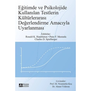 Eğitimde ve Psikolojide Kullanılan Testlerin Kültürlerarası Değerlendirme Amacıyla Uyarlanması