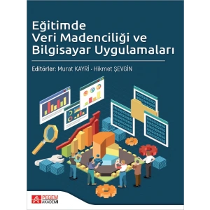 Eğitimde Veri Madenciliği ve Bilgisayar Uygulamaları