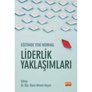 Eğitimde Yeni Normal: Liderlik Yaklaşımları