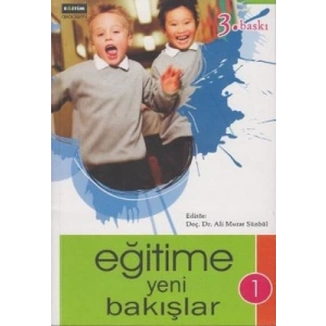 Eğitime Yeni Bakışlar I. Cilt