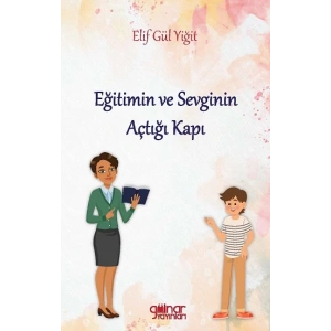Eğitimin ve Sevginin Açtığı Kapı