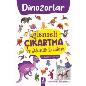 Eğlenceli Çıkartma ve Etkinlik Kitabım - Dinazorlar