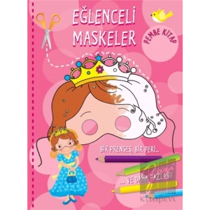 Eğlenceli Maskeler - Pembe Kitap